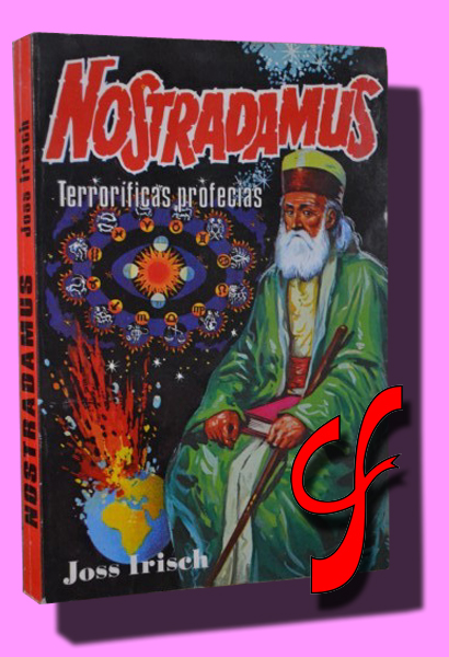 NOSTRADAMUS, terrorficas profecas